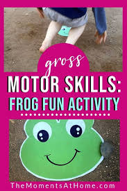 My preschooler is obsessed with frogs! Hop Like A Frog Gross Motor Skills Preschool Activity The Moments At Home
