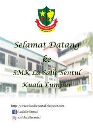 .kebangsaan la salle sentul adalah sekolah yang terletak di jalan sentul yang telah dinobatkan sebagai sekolah yang terbaik di jalan sentul.jalan sentul mempunayi beberapa sekolah seperti smk mbs,smk convent sentul,smk maxwell,smk sentul utama dan smk bandar baru sentul. Lasalle Sentul Official Homepage Anyflip
