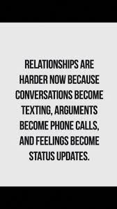 Relationships Today There S Nothing Like Good Old Fashion Relationships Face To Face Talking Social Quotes Social Media Quotes Social Media Relationships