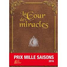 RÃ©sultat de recherche d'images pour "la cour des miracles"