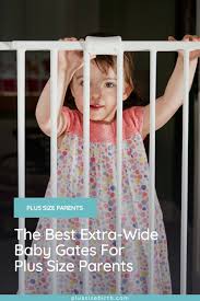 Great savings & free delivery / collection on many items. The Best Extra Wide Baby Gates For Plus Size Parents Plus Size Birth