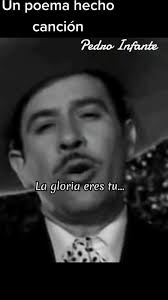 La Gloria Eres Tú: Un Tributo a Pedro Infante