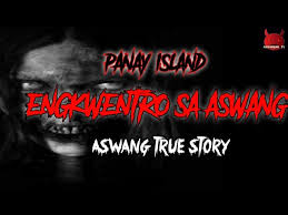 Aswang engkwentro episode 132 mga kwentong aswang part 3 pinoy tagalog horror stories by stories philippines podcast pinoy tagalog horror creepypasta kwento at takutan a podcast on anchor spanish colonists from i1.wp.com aswang #trueaswangstory #truetagaloghorrorstory this is the experiences of childhood friends with aswang when they are in a. Engkwentro Sa Aswang Panay Island Aswang True Story Youtube