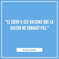 French Quote Of The Week Le Cœur A Ses Raisons Que La Raison Ne Connait Pas The Heart Has Its Reasons Which French Quotes How To Speak French Learn French