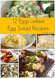 12 Eggs Cellent Egg Salad Recipes A Family Feast Recipes Egg Salad Recipe Food