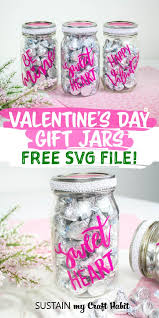 Download The Sweetest Valentine S Gift Jar With Cricut Other Candy Jar Ideas Sustain My Craft Habit