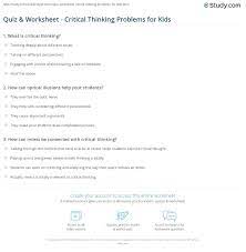 Hopefully, these math trivia questions taught you something new! Quiz Worksheet Critical Thinking Problems For Kids Study Com