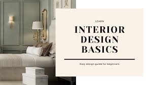 Interior Design 101 Easy Guide To The Principles Of Interior Design Anca Elena Skillshare