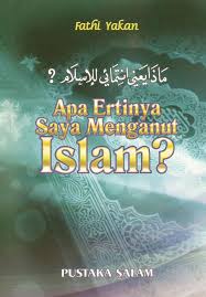 Yakan died on june 13, after he was admitted to the hotel dieu izlam a day earlier. Apa Ertinya Saya Menganut Islam Syabab Online Bookstore