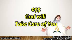 SDAH 055 God will Take Care of You - YouTube