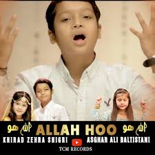 Allah Hoo Allah | Beautiful Kids | Khirad Zahra Shigri & Asghar Ali  Baltistani | Watch Now TCM RECORDS https://youtu.be/6y-1MWTvhRg | By TCM  Production | Facebook
