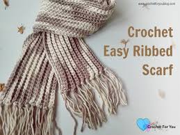 crochet easy ribbed scarf free pattern crochet for you