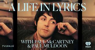 Paul McCartney and Paul Muldoon Announce New Podcast 'McCartney: A Life in  Lyrics' From Pushkin Industries and iHeartPodcasts