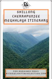 Shillong Cherrapunjee Meghalaya Itinerary Light Travel Action In 2020 Travel Destinations In India India Travel Guide Travel Light