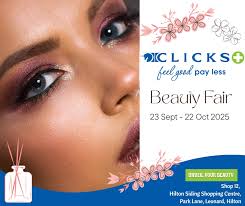 🌟 Unveil Your Beauty at the Clicks Beauty Fair! 🌟 Visit Clicks for the  exciting Beauty Fair, ending 22 October 2025! 📍 Location: Shop 12, Hilton  Siding Shopping Centre, Park Lane, Leonard,