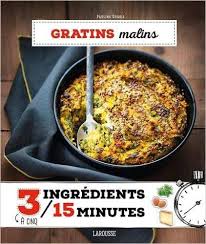 Pour les articles homonymes, voir gratin et dauphinois (homonymie). Livre Gratins Malins Pauline Dubois Larousse 3 15 9782035929884 Librairie Dialogues