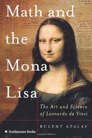 Bestseller Books Online Math And The Mona Lisa The Art And Science Of Leonardo Da Vinci Bulent Atalay Mona Lisa Leonardo Da Vinci Leonardo