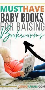 Best Books For Baby S First Year Baby Book To Read Best Baby Book Toddler Books