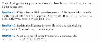 Kind of simulator converts the whole verilog code into machine dependent code and then runs the simulation. Solved The Following Exercises Present Questions That Hav Chegg Com
