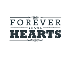 Forever in our hearts quote. Forever In Our Hearts Word Art Squijoo Com