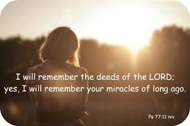 They are new every morning; Psalm 77 11 Niv