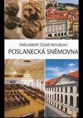 Tvoří ji 200 poslanců volených na čtyři roky v rámci poměrného volebního systému. Parlament Ceske Republiky Poslanecka Snemovna Petr Valenta Databaze Knih