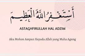 Amalan berzikir serta istighfar merupakan ibadah yang sangat dianjurkan dalam syariat islam. Tulisan Arab Astaghfirullahaladzim Beserta Keutamaanya