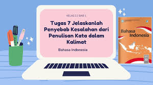 Maybe you would like to learn more about one of these? Tugas 7 Jelaskanlah Penyebab Kesalahan Dari Penulisan Kata Dalam Kalimat Operator Sekolah