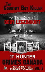 Free download a partner in crime (a danger in paradise short story) book. The Country Boy Killer The True Story Of Serial Killer Cody Legebokoff Pdf Libribook