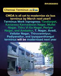CMDA is all set to modernise six bus terminus by March next year!! Terminus  Work inprogress: Tondiarpet, Kaviarasu Kannadasan Nagar, Mullai Nagar,  Thiru Vi Ka Nagar, Periyar Nagar, and Ambattur. T. Nagar,