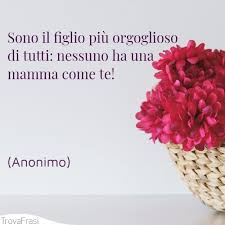Le Frasi Per La Festa Della Mamma Le Piu Incantevoli Trovafrasi
