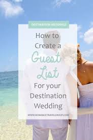 How To Create The Guest List For Your Destination Wedding Wedding Guest List Destination Wedding Guest Wedding Guest Book