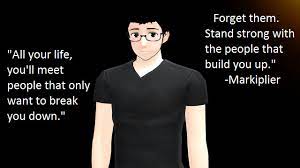 Who said the quote, markiplier or jacksepticeye? Markiplier Quote By 256natliz On Deviantart