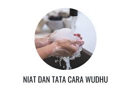 Wudhu adalah salah satu kegiatan penggunaa air untuk mensucikan diri dari hadast kecil. Tata Cara Berwudhu Beserta Niat Dan Doanya Gramedia Literasi