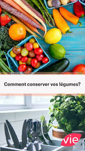 Comment Conserver Vos Legumes Alimentation Recette Et Jardin Potager