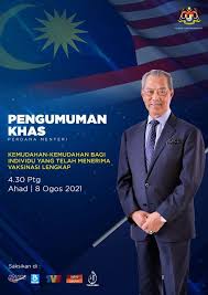 Malaysia's prime minister muhyiddin yassin will make an announcement on his political future on monday (aug 16), according to a cabinet minister. Muhyiddin To Announce Sop Relaxations For The Fully Vaccinated On Sunday Aug 8 4 30pm The Star