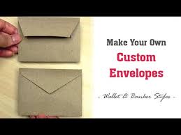 The side facing up will become the inside of the finished envelope. How To Make Envelopes Any Size Easy Custom Envelopes For Cards In 2 Styles Wallet Banker Youtube