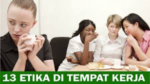 13 Etika Di Tempat Kerja Youtube