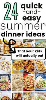 24 Kid Friendly Dinner Recipes To Make This Summer Kid Friendly Meals Dinner Quick Family Dinners Easy Summer Dinners