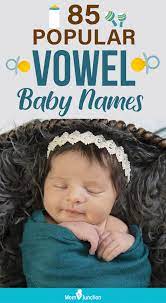 85 Popular Vowel Baby Names For Boys And Girls Boy Middle Names Baby Names Middle Names For Girls