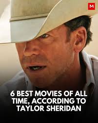 As one of the most celebrated directors in the industry, Taylor Sheridan's  opinions
