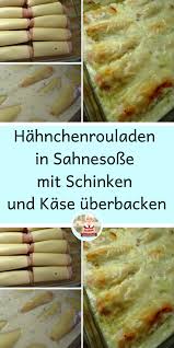 Hahnchenrouladen In Sahnesosse Mit Schinken Und Kase Uberbacken Hahnchenrouladen Schinken Und Kase Hahnchen Roulade