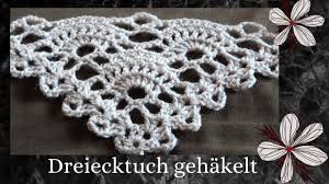 Häkelmuster anleitung anleitungen filet häkelmuster tunika häkelmuster top häkeln pullover jacke gehäkelte oberteile. Dreiecktuch Gehakelt Anleitung Youtube