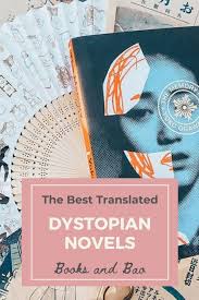 Unique diy projects · delicious family recipes 10 Best Dystopian Novels In Translation 2021 Books And Bao