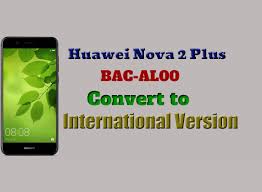 Huawei Nova 2 Plus Rebrand Bac Al00 Convert To International Ministry Of Solutions Huawei Rebranding Bac