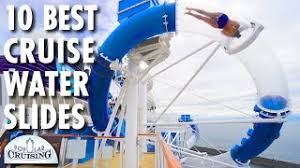 10 Best Cruise Ship Water Slides Top 10 Countdown Cruise Ship Tour Review Youtube
