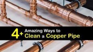 Check spelling or type a new query. 4 Amazing Ways To Clean A Copper Pipe