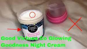 Read the reviews and ingredients safety reports. How To Use Good Virtues Co Glowing Goodness Night Cream Review Youtube