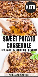 Healthy Low Carb Sweet Potato Casserole Recipe Sugar Free Low Carb Sweet Potato Sweet Potato Recipes Casserole Potatoe Casserole Recipes