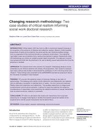 Professays.com has furnished the literary because a research proposal is essentially a socially beneficial project study, it necessitates a certain degree of funding. Pdf Changing Research Methodology Two Case Studies Of Critical Realism Informing Social Work Doctoral Research